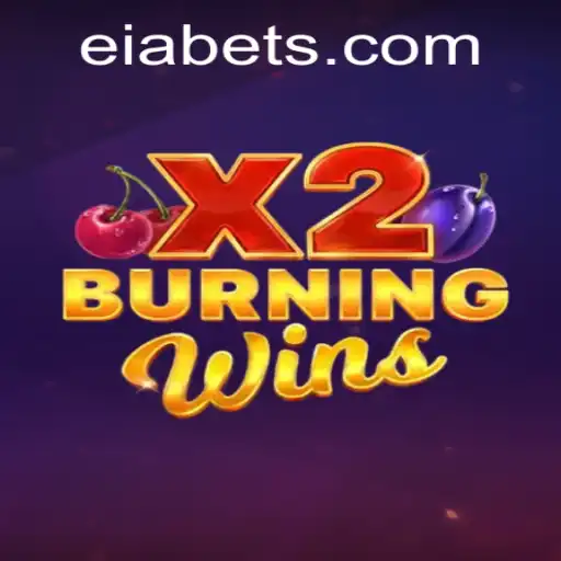 Dive Into the World of 'BurningWinsX2' with Eiabet